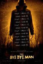 Watch The Bye Bye Man Putlocker