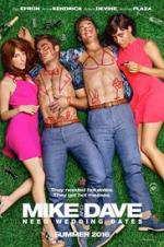 Watch Mike and Dave Need Wedding Dates Putlocker
