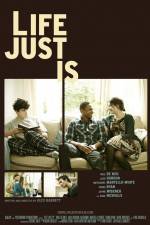 Watch Life Just Is Putlocker