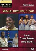Watch When Hell Freezes Over, I\'ll Skate Putlocker