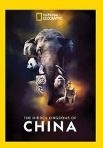 Watch The Hidden Kingdoms of China Putlocker