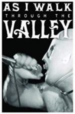 Watch As I Walk Through the Valley Putlocker