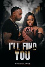 Watch I’ll Find You Putlocker