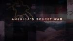 Watch America\'s Secret War Putlocker