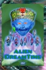 Watch Alien Dreamtime Putlocker