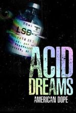 Watch American Dope: Acid Dreams Putlocker