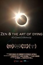 Watch Zen &amp; the Art of Dying Putlocker