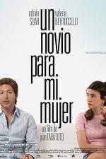 Watch Un novio para mi mujer Putlocker