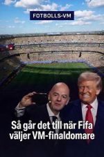 Watch How FIFA Chooses the World Cup Final Referee Putlocker