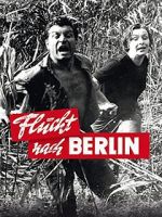 Watch Flucht nach Berlin Putlocker