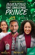 Watch Inventing the Christmas Prince Putlocker