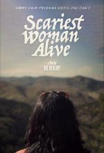 Watch Scariest Woman Alive Putlocker