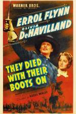 Watch They Died with Their Boots On Putlocker