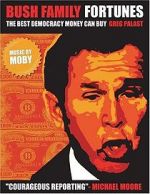 Watch Bush Family Fortunes: The Best Democracy Money Can Buy Putlocker