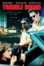 Watch Trouble Bound Putlocker