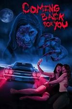 Watch Coming Back for You Putlocker