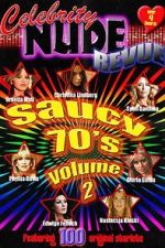 Watch Celebrity Nude Revue: The Saucy 70\'s Volume 2 Putlocker