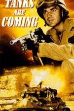 Watch The Tanks Are Coming Putlocker
