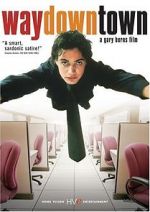 Watch Waydowntown Putlocker
