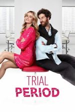 Watch Trial Period Putlocker