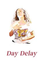 Watch Day Delay Putlocker