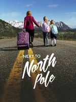 Watch Next to North Pole Putlocker
