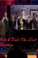 Watch Pete &amp; Dud: The Lost Sketches Putlocker