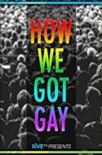 Watch How We Got Gay Putlocker