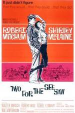 Watch Two for the Seesaw Putlocker