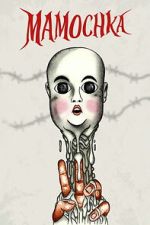 Watch Mamochka Putlocker