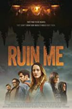 Watch Ruin Me Putlocker
