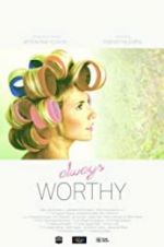 Watch Always Worthy Putlocker
