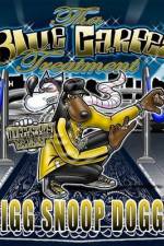 Watch Snoop Dogg Presents: Adventures Of Tha Blue Carpet Treatment Putlocker