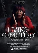 Watch Living in the Cemetery Putlocker
