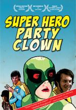 Watch Super Hero Party Clown Putlocker