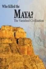 Watch Who Killed the Maya Putlocker