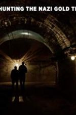 Watch Hunting the Nazi Gold Train Putlocker