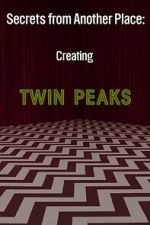 Watch Secrets from Another Place: Creating Twin Peaks Putlocker