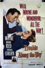 Watch Trouble Along the Way Putlocker