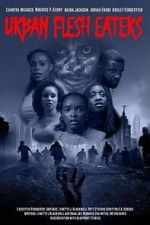 Watch Urban Flesh Eaters Putlocker