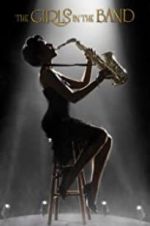 Watch The Girls in the Band Putlocker