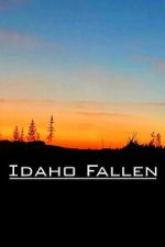Watch Idaho Fallen Putlocker