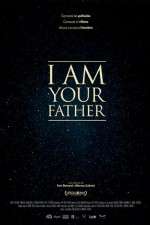 Watch I Am Your Father Putlocker