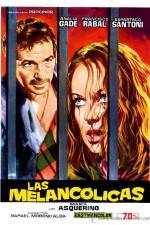 Watch Las melancólicas Putlocker