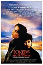 Watch Lovers of the Arctic Circle Putlocker