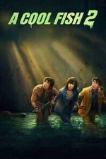 Watch A Cool Fish 2 Putlocker