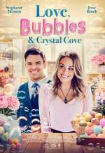 Watch Love, Bubbles &amp; Crystal Cove Putlocker