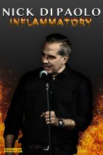 Watch Nick Di Paolo: Inflammatory Putlocker