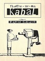 Watch Mr. and Mrs. Kabal\'s Theatre Putlocker