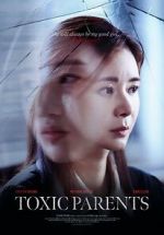 Watch Toxic Parents Putlocker